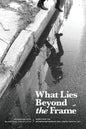 What Lies Beyond the Frame: Poems from the Bridgewater International Poetry Festival 2017 - Paperback