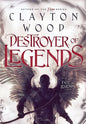 Destroyer of Legends - Hardcover