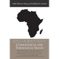 African Spirituality: Cosmological and Theological Values: Myths from South Eastern Nigeria: an Examination of Their Cosmological and Theolo - Paperback