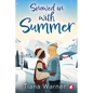 Snowed in With Summer - Paperback