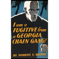 I am a Fugitive from a Georgia Chain Gang! - Hardcover