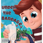 Under the Bandage - Hardcover