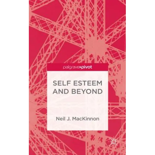 Self-Esteem and Beyond - Hardcover