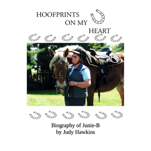 Hoof Prints on my Heart: Biography of Junie-B - Paperback