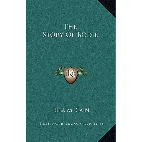 The Story Of Bodie - Hardcover