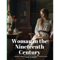 Woman in the Nineteenth Century: Kindred Papers Relating to the Sphere, Condition and Duties, of Woman - Paperback