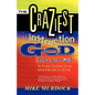 The Craziest Instruction God Ever Gave Me - Paperback