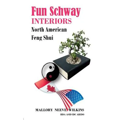 Fun Schway Interiors North American Feng Shui - Paperback