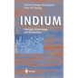 Indium: Geology, Mineralogy, and Economics - Hardcover