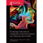 Routledge International Handbook of Women's Sexual and Reproductive Health - Paperback