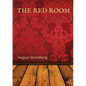 The Red Room: A Swedish novel by August Strindberg first published in 1879 - Paperback