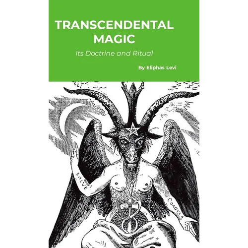 Transcendental Magic: Its Doctrine and Ritual - Hardcover