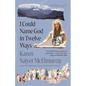 I Could Name God in Twelve Ways: Essays - Paperback