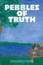 Pebbles of Truth - Paperback