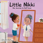 Little Nikki - Her Journey to Self-Love: A children's book about self-love, self esteem, and growth - Paperback