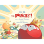 I'll Be The Bounciest! - Paperback