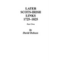 Later Scots-Irish Links, 1725-1825. Part Two - Paperback