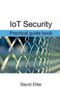 IoT Security: Practical guide book - Paperback