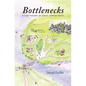 Bottlenecks: A New Theory of Equal Opportunity - Hardcover