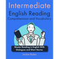 Intermediate English Reading Comprehension and Vocabulary: Master Reading in English With Dialogues and Short Stories - Paperback