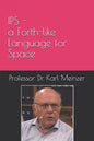 IPS - a Forth-like Language for Space: High Level Programming of Small Systems in Space - Paperback