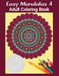 Easy Mandalas 4: Adult Coloring Book - Paperback