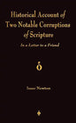 A Historical Account Of Two Notable Corruptions Of Scripture: In A Letter To A Friend - Paperback