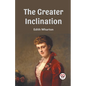 The Greater Inclination - Paperback