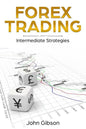 Forex Trading: Intermediate Strategies - Paperback