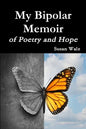 My Bipolar Memoir of Poetry and Hope - Paperback