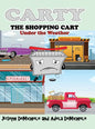 Carty the Shopping Cart: Under the Weather - Hardcover