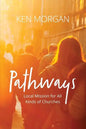 Pathways: Local Mission for All Kinds of Churches - Paperback