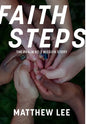 Faith Steps: The Psalm 82:3 Mission Story - Hardcover