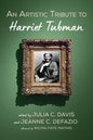 An Artistic Tribute to Harriet Tubman - Paperback