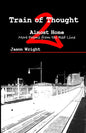 Train of Thought 2: Almost Home; More Poems from the Red Line - Paperback