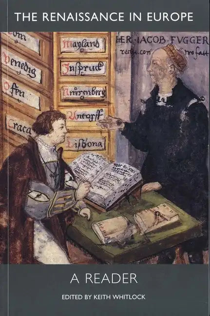 The Renaissance in Europe: A Reader - Paperback