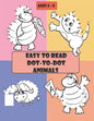 Easy to Read Dot-to-Dot Animals: 105 pages, Fun Connect The Dots Books for Kids Age 3, 4, 5, 6, 7, 8, Activities for Learning, Boys & Girls Connect Th - Paperback