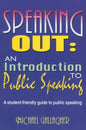 Speaking Out: An Introduction to Public Speaking: A Student-Friendly Guide to Public Speaking - Paperback