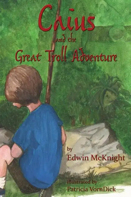 Caius and the Great Troll Adventure - Hardcover