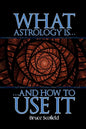What Astrology is and How to Use it - Paperback