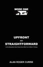 Upfront and Straightforward: Let the Manipulative Game Players Know What You're REALLY Thinking - Paperback