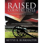 Raised Country Style from South Carolina to Mississippi: Civil War Transforms America - Paperback