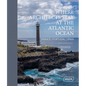Where Architects Stay at the Atlantic Ocean: France, Portugal, Spain: Lodgings for Design Enthusiasts - Hardcover