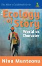 The Ecology of Story: World as Character - Paperback