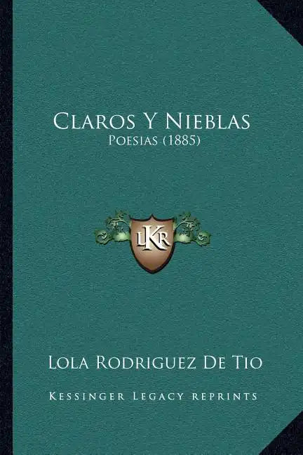 Claros Y Nieblas: Poesias (1885) - Paperback