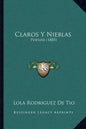 Claros Y Nieblas: Poesias (1885) - Paperback