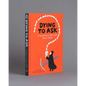 Dying to Ask: 38 Questions from Kids about Death - Hardcover