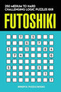 Futoshiki: 250 Medium to Hard Challenging Logic Puzzles 8x8 - Paperback