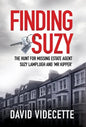 Finding Suzy: The Hunt for Missing Estate Agent Suzy Lamplugh and 'Mr Kipper' - Hardcover