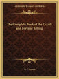 The Complete Book of the Occult and Fortune Telling - Paperback